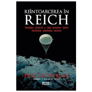 Reintoarcere in Reich - Eric Lichtblau imagine
