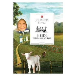Heidi, fetita muntilor - Johanna Spyri imagine