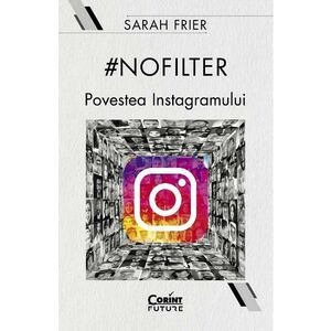 #Nofilter | Sarah Frier imagine