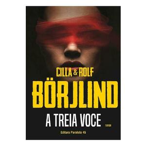 A treia voce - Cilla Borjlind, Rolf Borjlind imagine