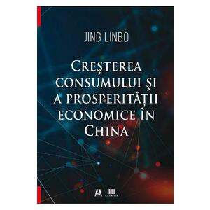 Cresterea consumului si a prosperitatii economice in China - Jing Linbo imagine