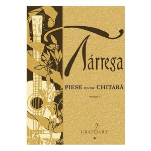 Piese pentru chitara Vol.1 - Francisco Tarrega imagine