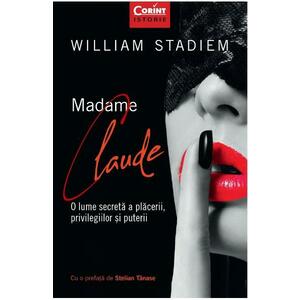 Madame Claude - William Stadiem imagine