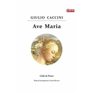 Ave Maria - Giulio Caccini - Violoncel si pian imagine