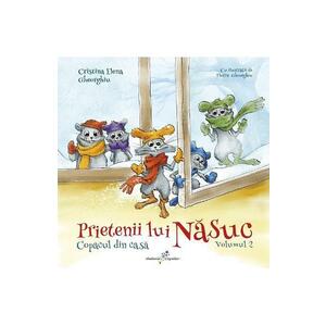 Prietenii lui Nasuc Vol.2: Copacul din casa - Cristina Elena Gheorghiu imagine