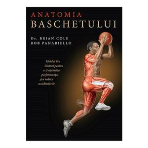 Anatomia baschetului - Dr. Brian Cole, Rob Panariello imagine