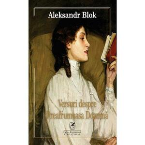 Versuri despre preafrumoasa doamna - Aleksandr Blok imagine