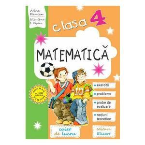 Matematica - Clasa 4 - Caiet - Arina Damian, Niculina-I. Visan imagine