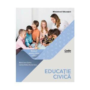 Educatie civica - Clasa 4 - Manual - Maria Liana Lacatus, Carmen-Rodica Burcea-Iancu imagine
