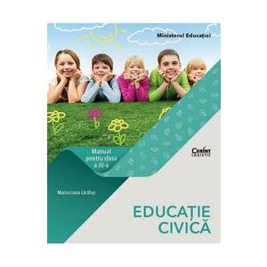 Educatie civica - Clasa 3 - Manual - Maria-Liana Lacatus imagine