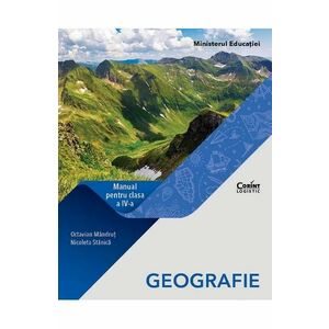 Geografie - Clasa 4 - Manual - Octavian Mandrut, Nicoleta Stanica imagine