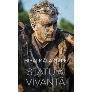 Statuia vivanta - Mihai Malaimare imagine