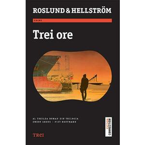 Trei ore - Anders Roslund, Borge Hellstrom imagine