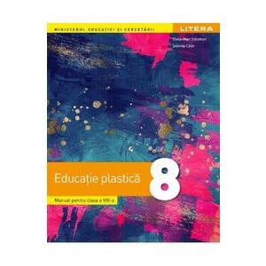 Educatie plastica - Clasa 8 - Manual - Oana-Mari Solomon, Sidonia Calin imagine