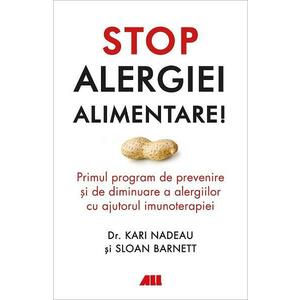 Stop alergiei alimentare! - Kari Nadeau, Sloan Barnett imagine