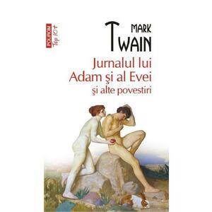 Jurnalul lui Adam si al Evei si alte povestiri - Mark Twain imagine