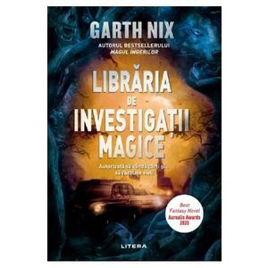 Libraria de investigatii magice - Garth Nix imagine