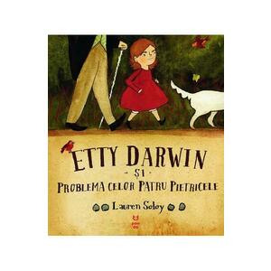 Etty Darwin si problema celor patru pietricele - Lauren Soloy imagine