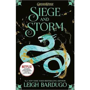 Siege and Storm. Shadow and Bone #2 - Leigh Bardugo imagine