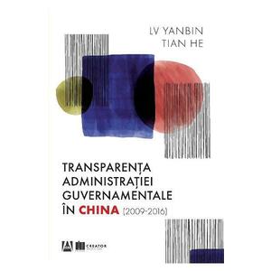 Transparenta administratiei guvernamentale in China (2009-2016) - Lv Yanbin, Tian He imagine