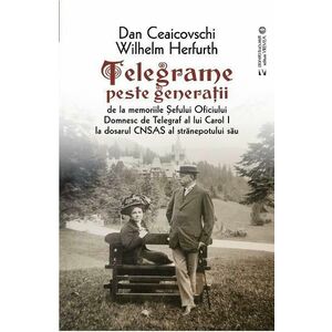 Telegrame peste generatii - Dan Ceaicovschi, Wilhelm Herfurth imagine