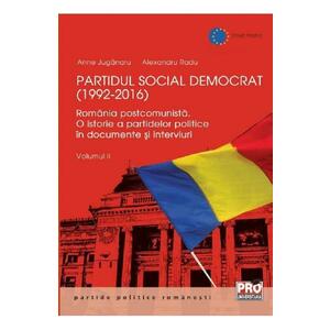 Partidul Social Democrat (1992-2016) Vol. 2 - Anne Juganaru, Alexandru Radu imagine