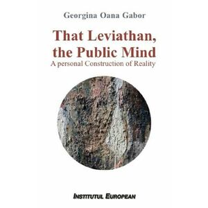 That Leviathan, the Public Mind - Georgina Oana Gabor imagine