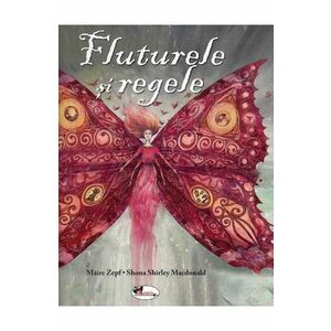 Fluturele si regele - Maire Zepf, Shona Shirley Macdonald imagine