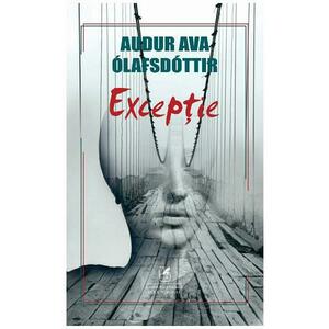 Exceptie - Audur Ava Olafsdotti imagine