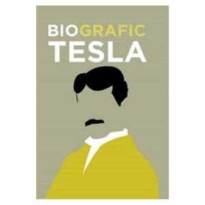 BioGrafic Tesla. Biografia lui Tesla - Brian Clegg imagine