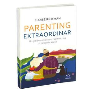 Parenting extraordinar - Eloise Rickman imagine