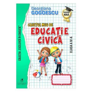Caietul meu de educatie civica - Clasa 4 - Georgiana Gogoescu imagine