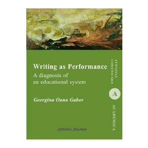 Writing as Performance - Georgina Oana Gabor imagine