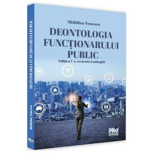 Deontologia functionarului public Ed.5 - Madalina Tomescu imagine