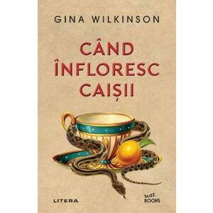 Cand infloresc caisii - Gina Wilkinson imagine