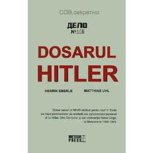 Dosarul Hitler - Henrik Eberle, Matthias Uhl imagine