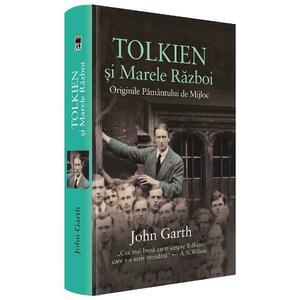 Tolkien si Marele Razboi. Originile Pamantului de Mijloc - John Garth imagine