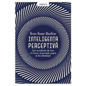 Inteligenta perceptiva - Brian Boxer Wachler imagine