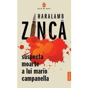 Suspecta moarte a lui Mario Campanella - Haralamb Zinca imagine