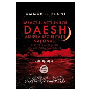 Impactul actiunilor Daesh asupra securitatii nationale - Ammar El Benni imagine