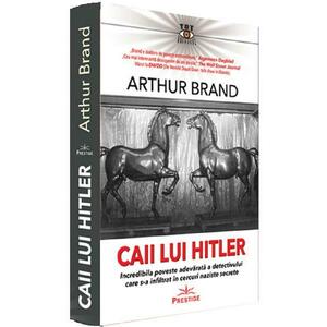 Caii lui Hitler - Arthur Brand imagine
