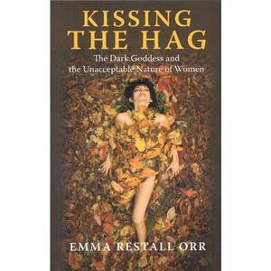Kissing the Hag - Emma Restall Orr imagine