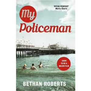 My Policeman - Bethan Roberts imagine