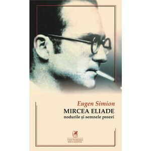 Mircea Eliade | Eugen Simion imagine