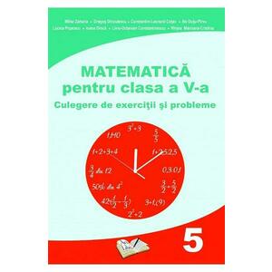 Matematica - Clasa 5 - Culegere de exercitii si probleme - Mihai Zaharia, Dragos Dinculescu imagine