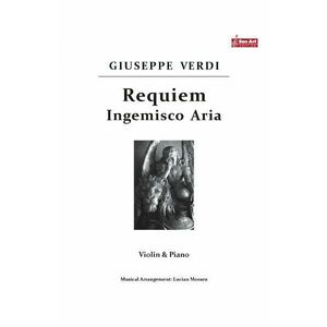Requiem. Ingemisco Aria - Giuseppe Verdi - Vioara si pian imagine