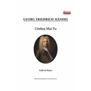 Ombra Mai Fu - Georg Fridrich Haendel - Violoncel si pian imagine