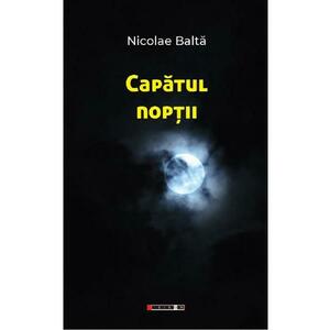 Capatul noptii - Nicolae Balta imagine