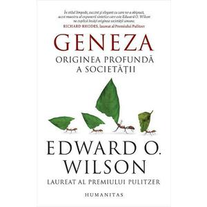 Geneza. Originea profunda a societatii - Edward O. Wilson imagine