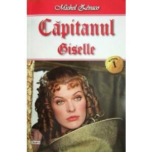 Capitanul Vol.1: Giselle - Michel Zevaco imagine